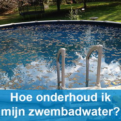 Hoe onderhoud ik mijn zwembadwater?